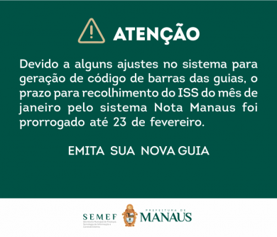 Recolhimento do ISS de janeiro pelo Nota Manaus poderá ser realizado até o próximo dia 23